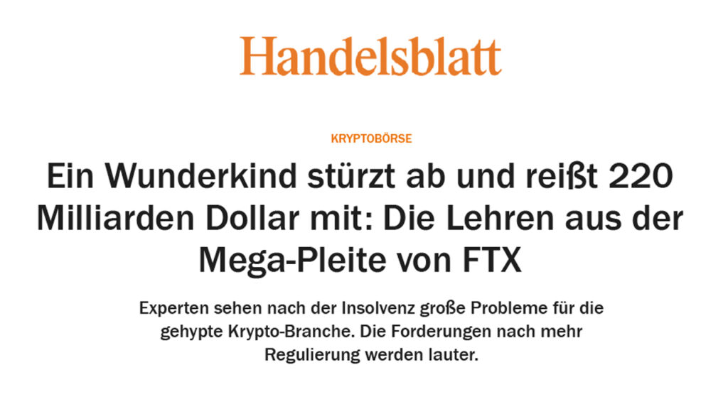 Handelsblatt vom 15.11.2022 Kryptobörse „Ein Wunderkind stürzt ab und reißt 220 Milliarden Dollar mit: Die Lehren aus der Mega-Pleite von FTX“<span>Rechtsanwältin Tanja Nauschütz als Expertin zur Pleite von FTX</span>